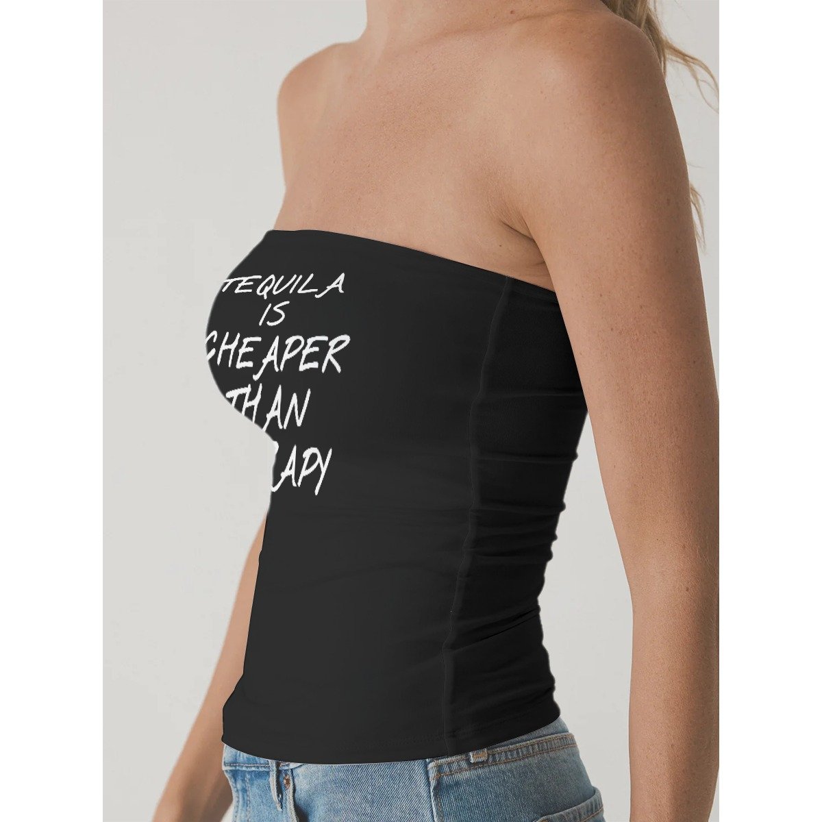 Tequila Is Cheaper Than Therapy Strapless Tube Top - Black - Image 2