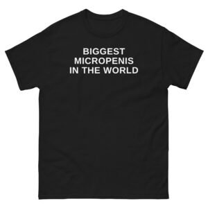 Biggest Micropenis In The World Tee - Black
