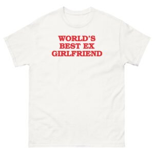 World's Best Ex Girlfriend Tee - White