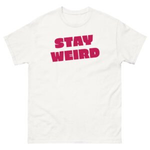 Stay Weird Tee - White