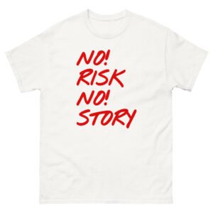 No Risk No Story Tee - White