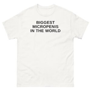 Biggest Micropenis In The World Tee - White