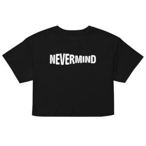 Nevermind Crop Top - Black