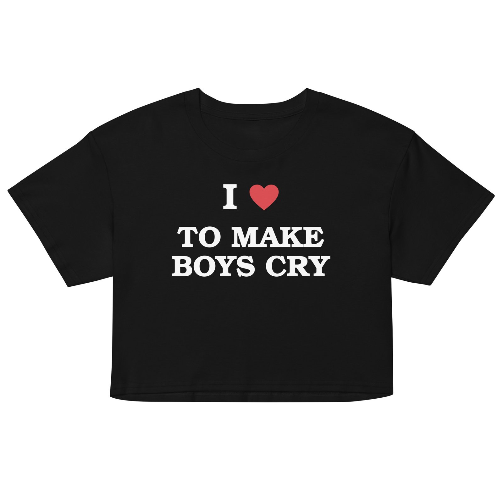 I Love To Make Boys Cry Crop Top - Black