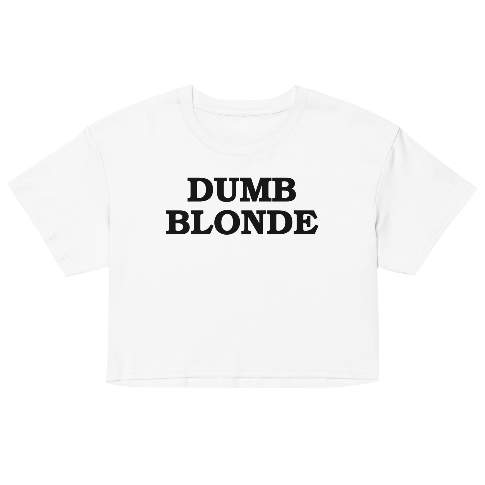 Dumb Blonde Crop Top - White